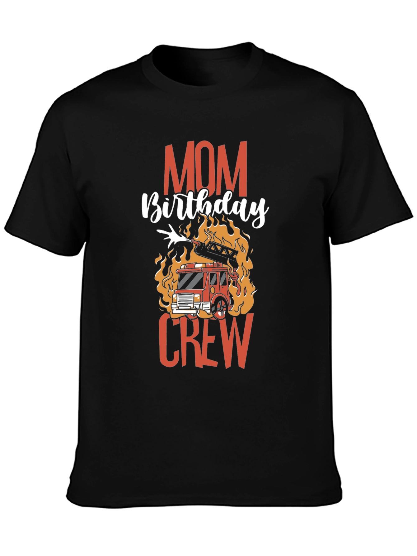 Mom Birthday Firetruck Crew Graphic T-Shirt