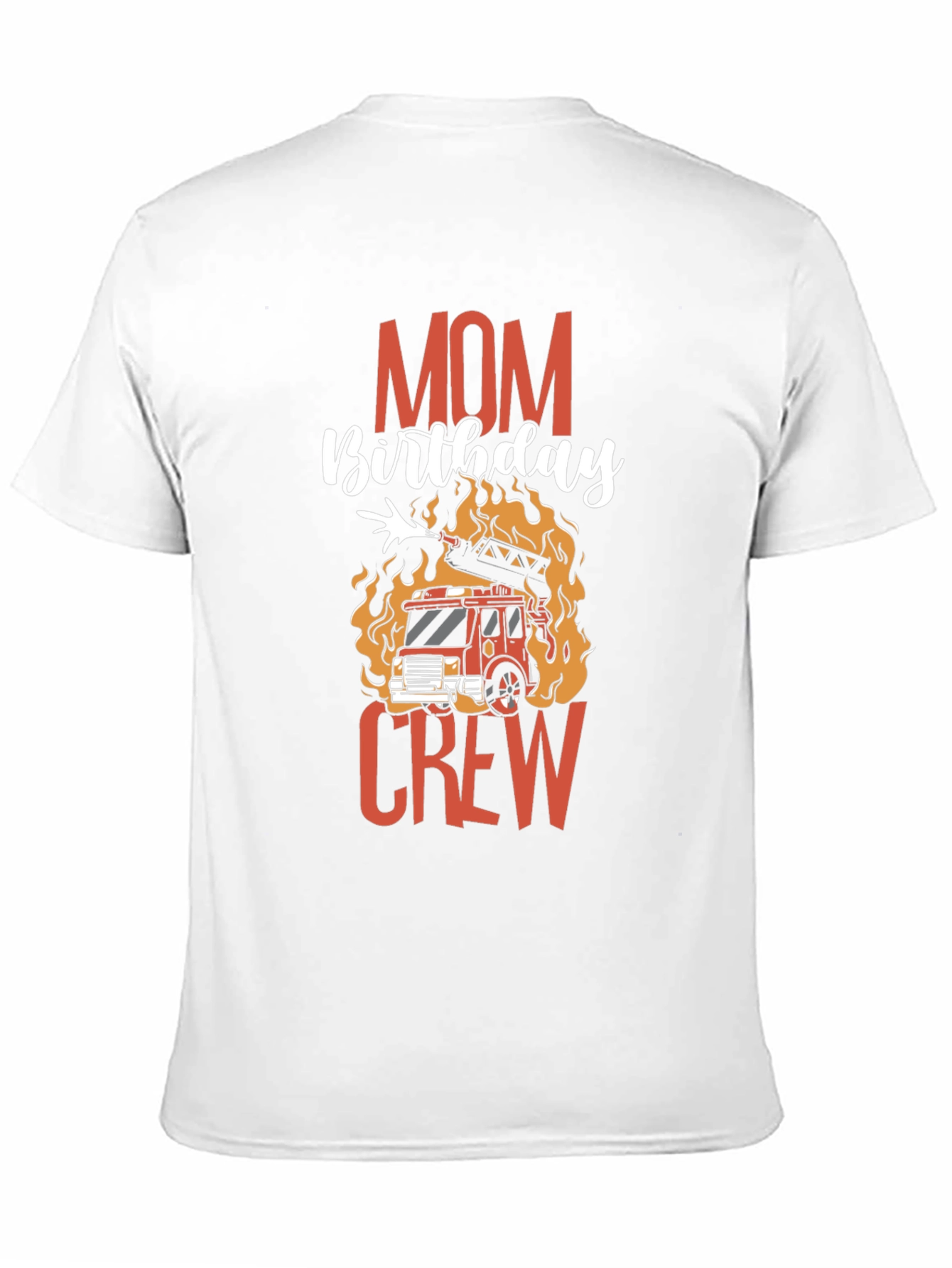Mom Birthday Firetruck Crew Graphic T-Shirt