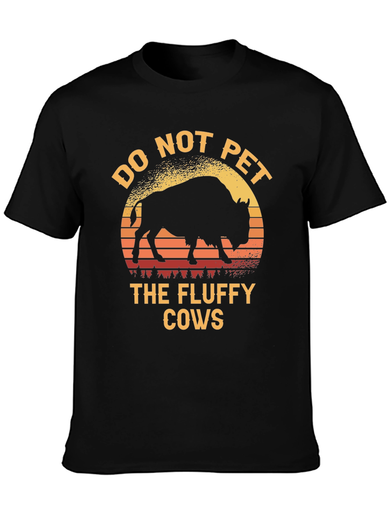 Do Not Pet the Fluffy Cows T-Shirt Bison Tee