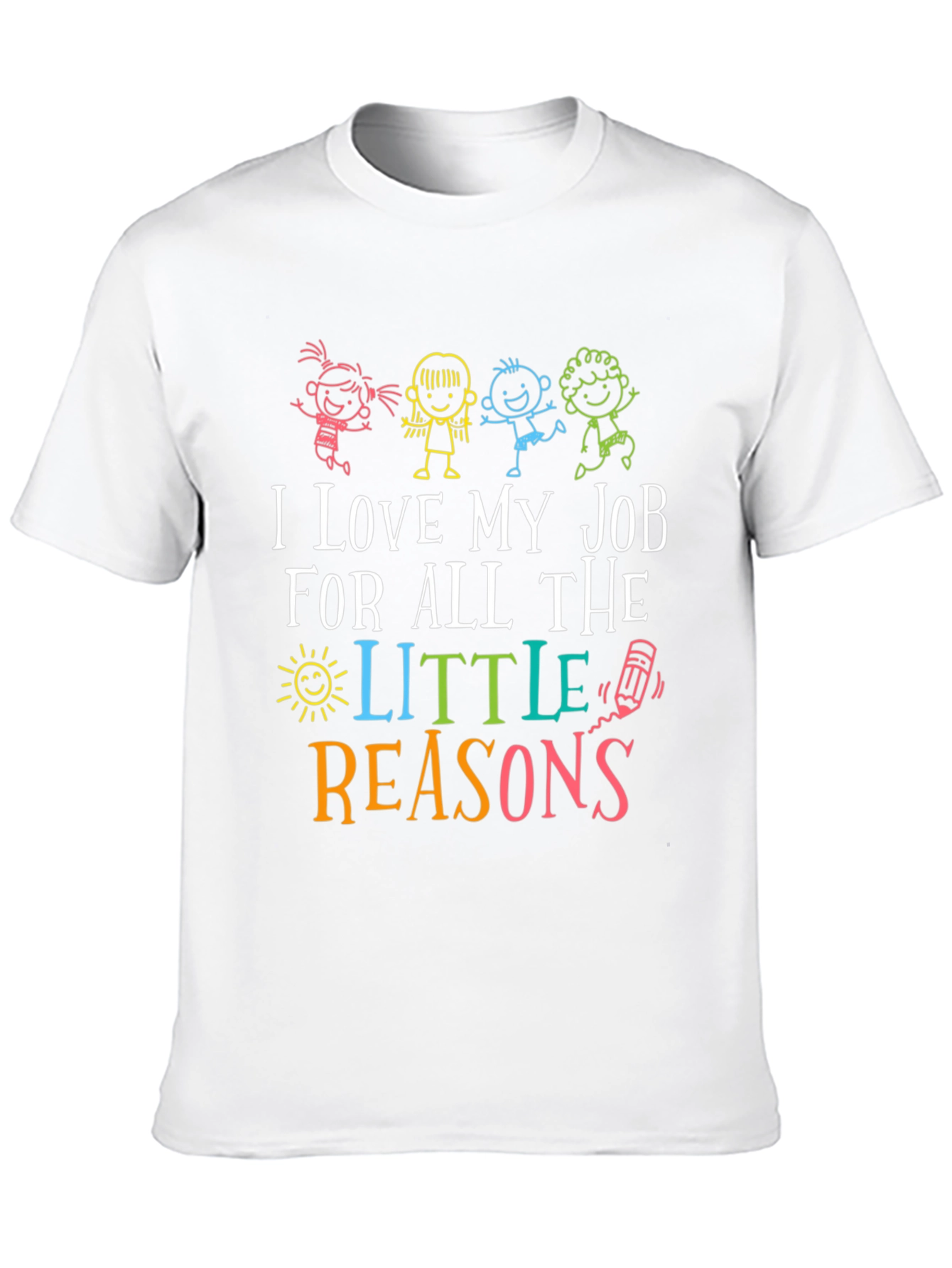 I Love My Job Teacher Graphic Tee