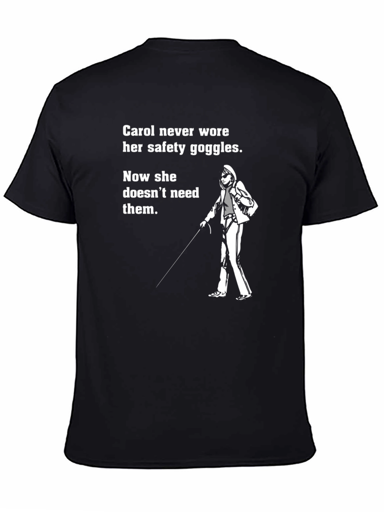 Carol Safety Goggles T-Shirt Funny Blindness Tee