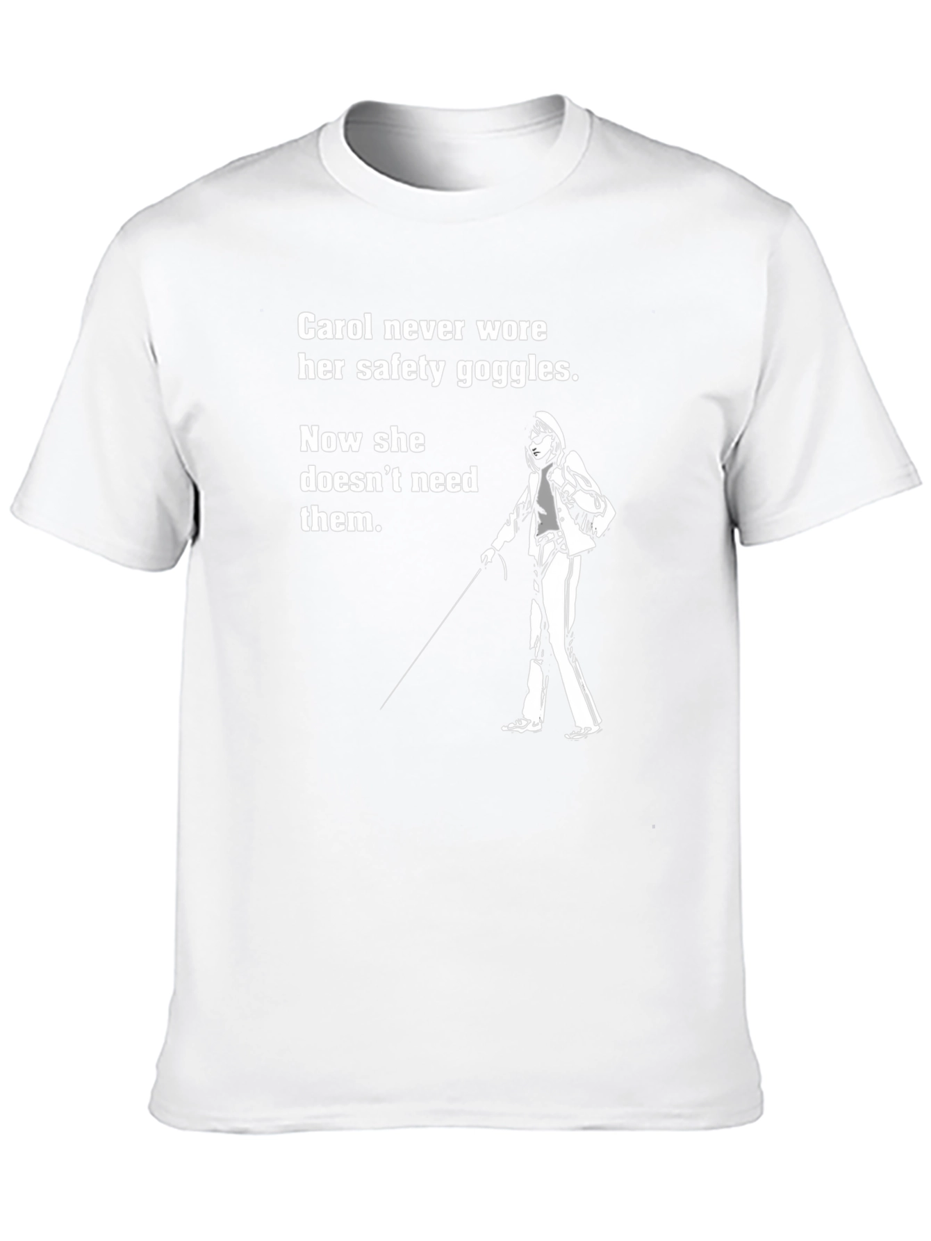 Carol Safety Goggles T-Shirt Funny Blindness Tee