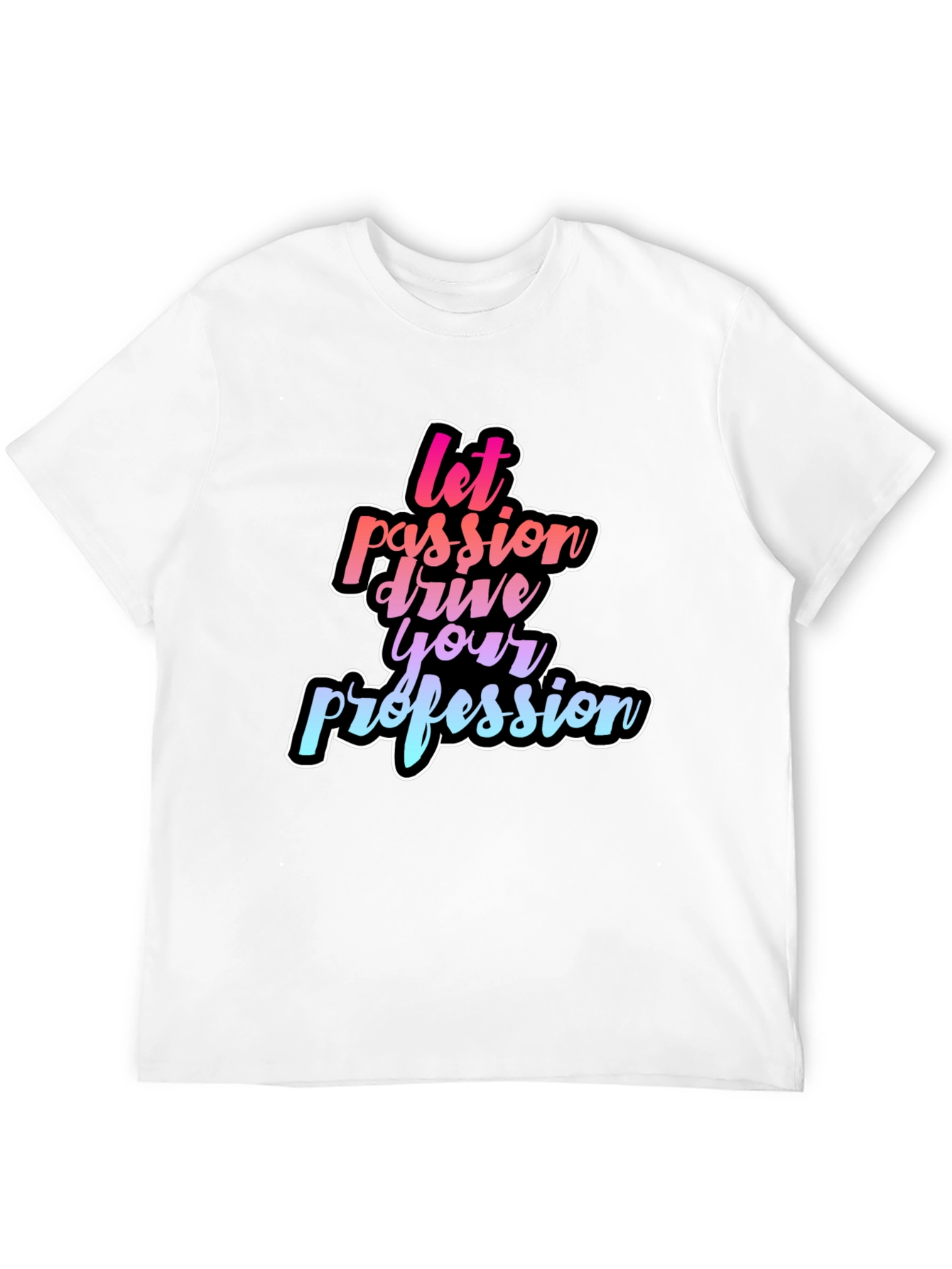 Passion Driven Profession Black Tee