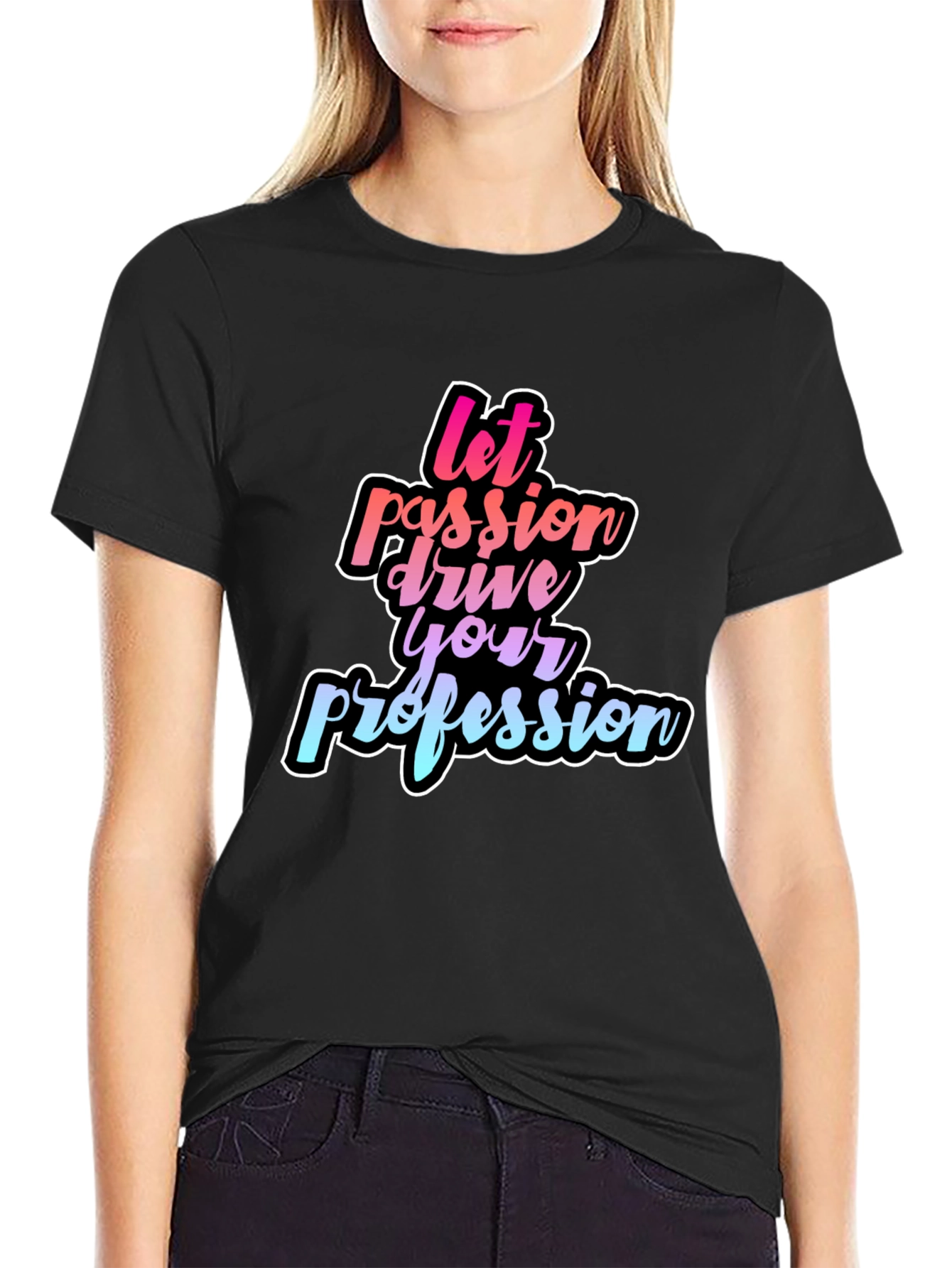 Passion Driven Profession Black Tee