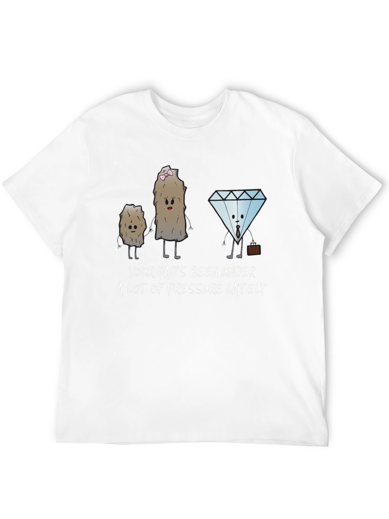 Pressure Makes Diamonds Funny T-Shirt