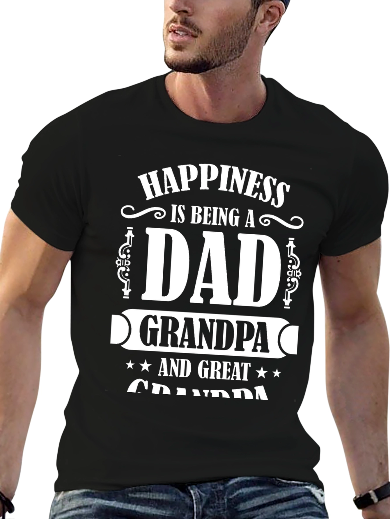 Happiness Dad Grandpa Great Grandpa T-Shirt
