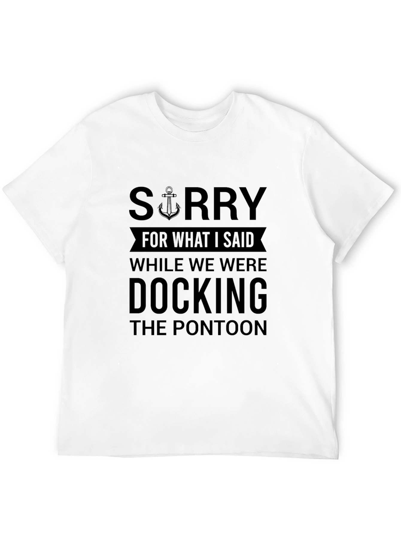 Funny Boating T-Shirt - Docking the Pontoon