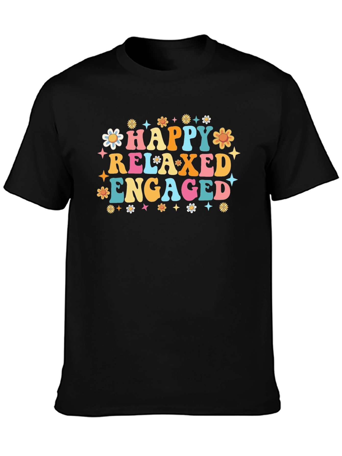 Happy Relaxed Engaged Graphic Tee