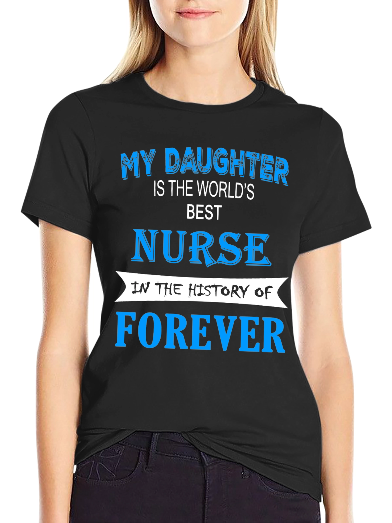 Best Nurse Daughter T-Shirt - Forever Pride!