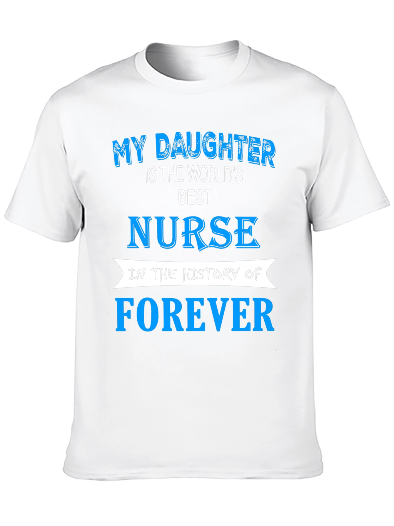 Best Nurse Daughter T-Shirt - Forever Pride!