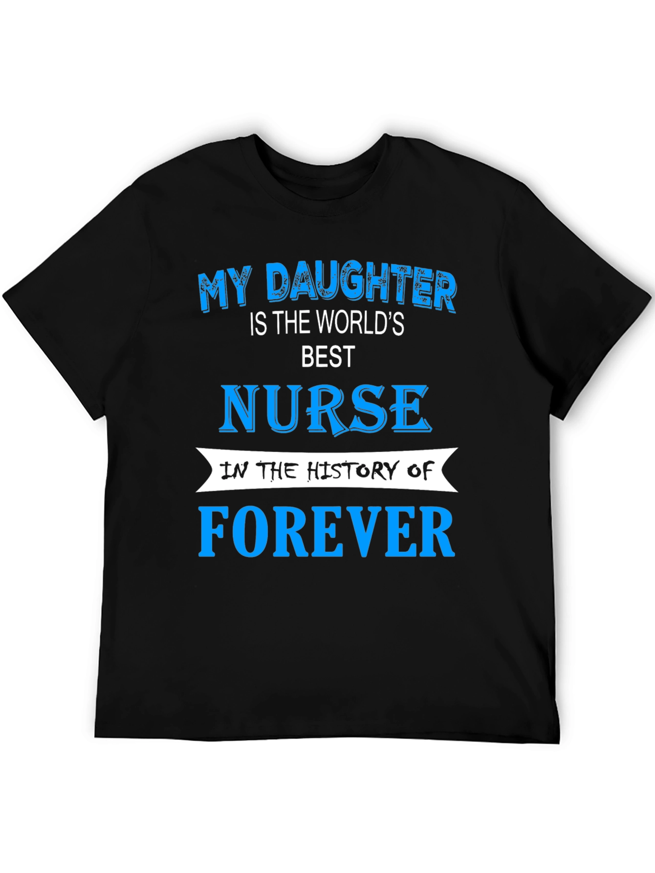 Best Nurse Daughter T-Shirt - Forever Pride!