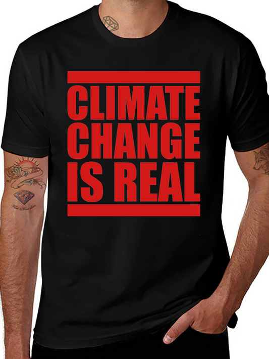 Climate Change is Real T-Shirt
