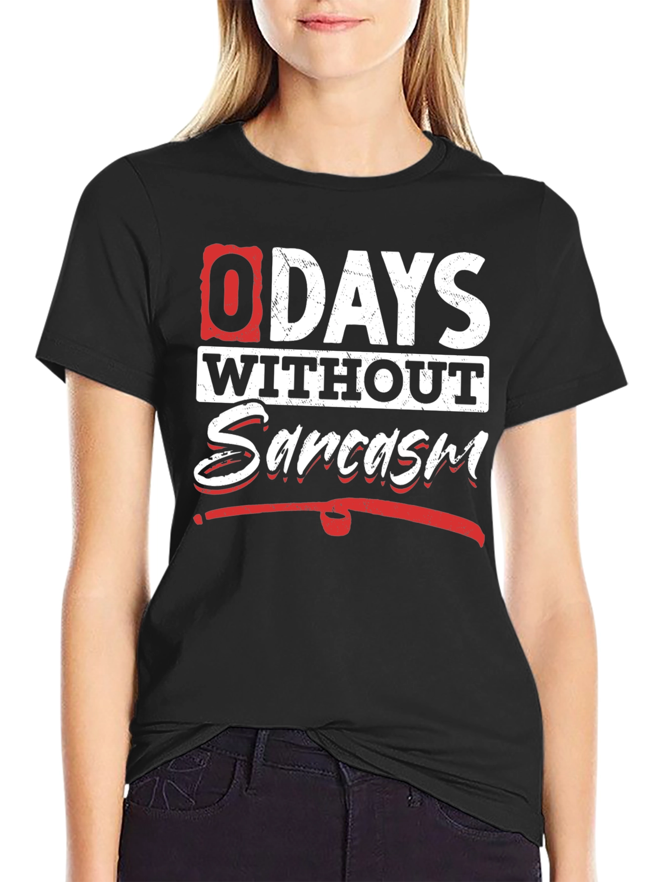 Funny Sarcasm T-Shirt - 0 Days Without