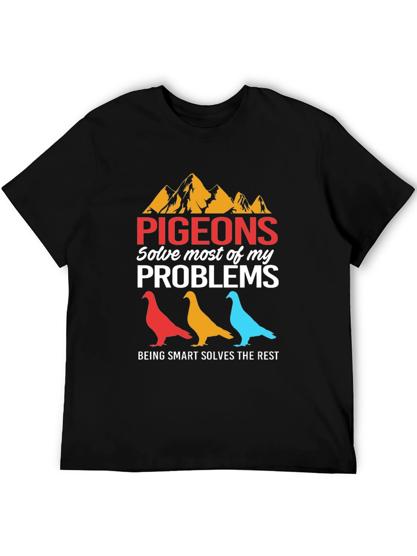 Pigeons Solve My Problems Graphic Tee