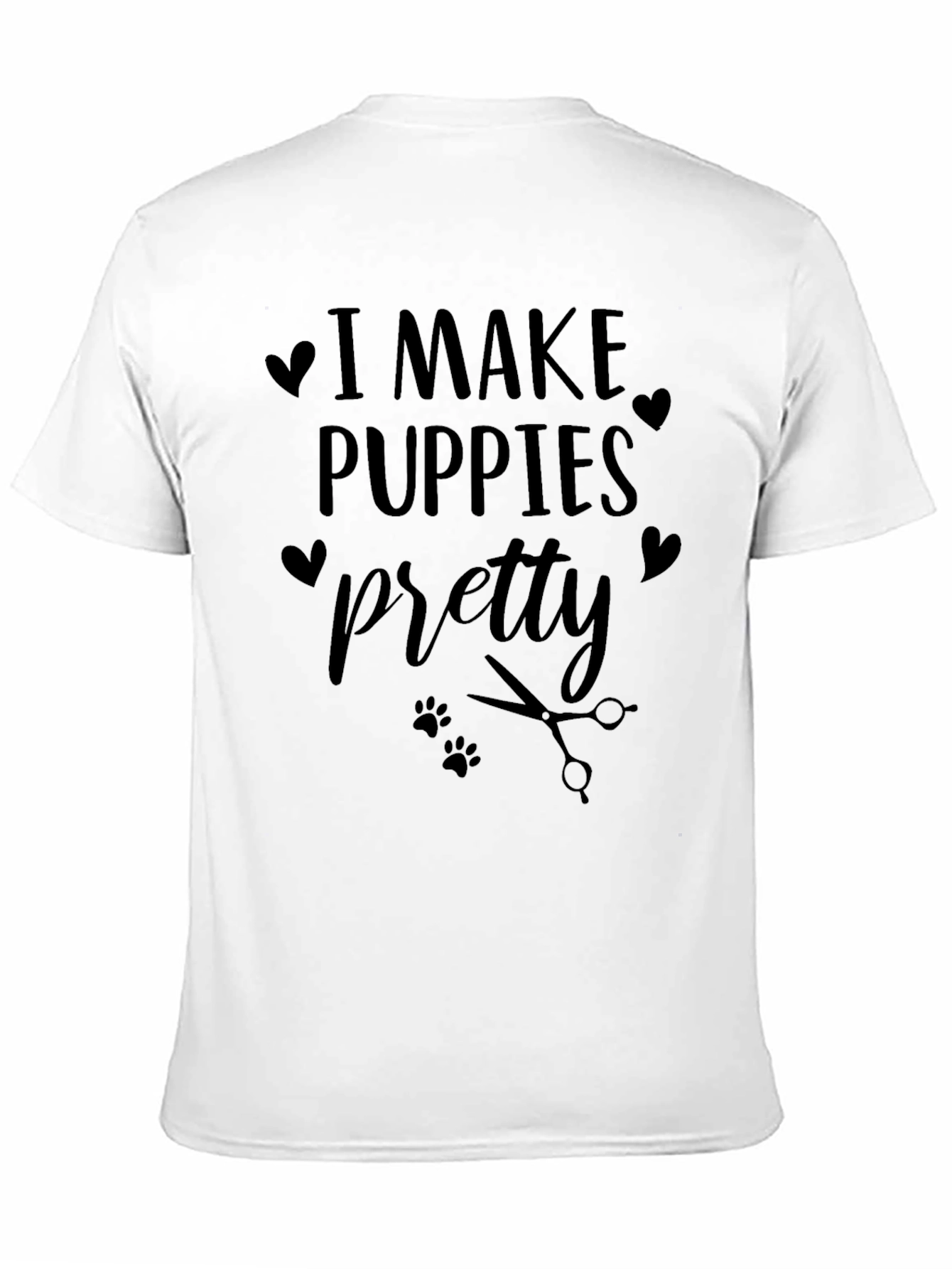 I Make Puppies Pretty T-Shirt