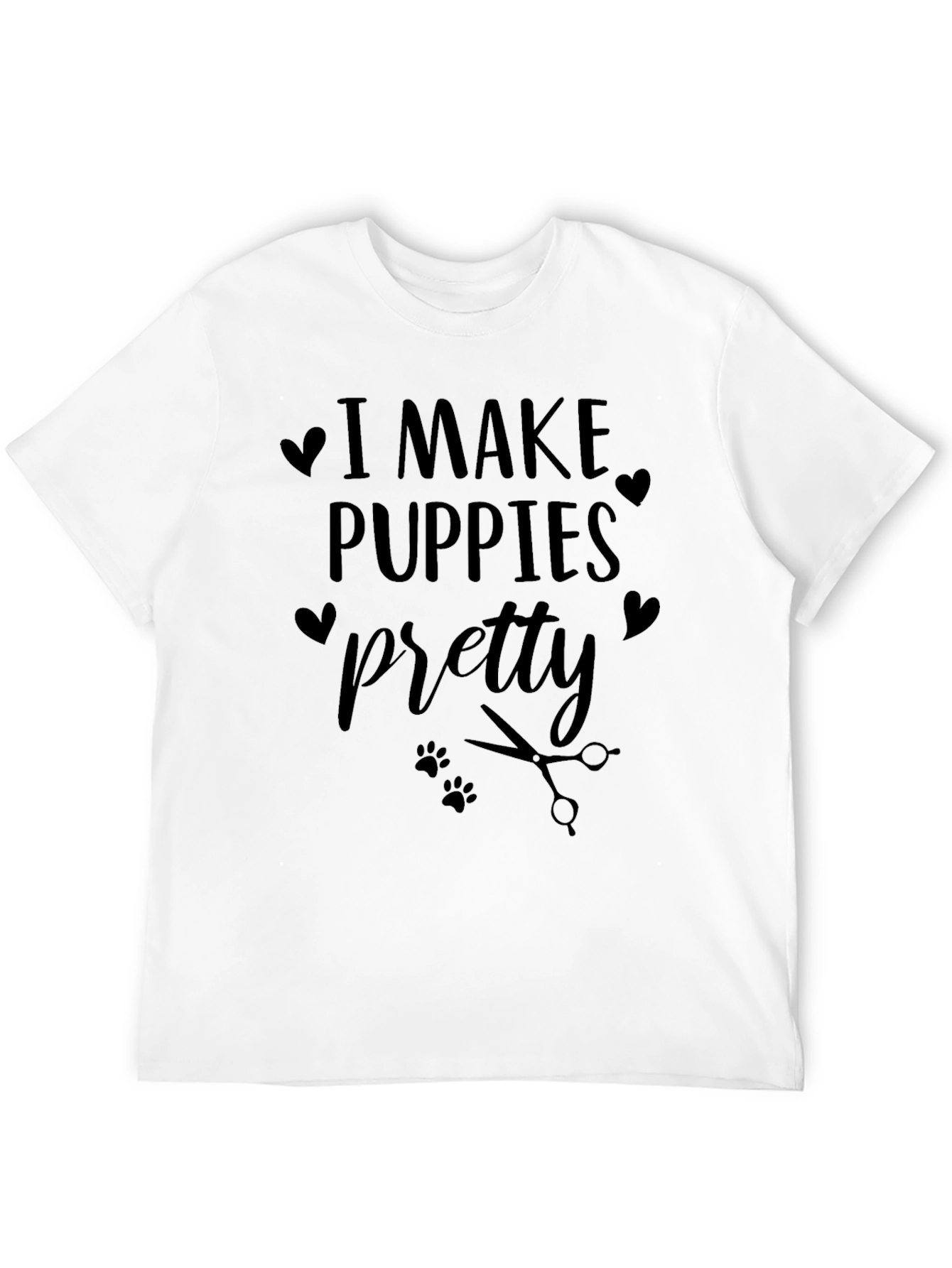 I Make Puppies Pretty T-Shirt