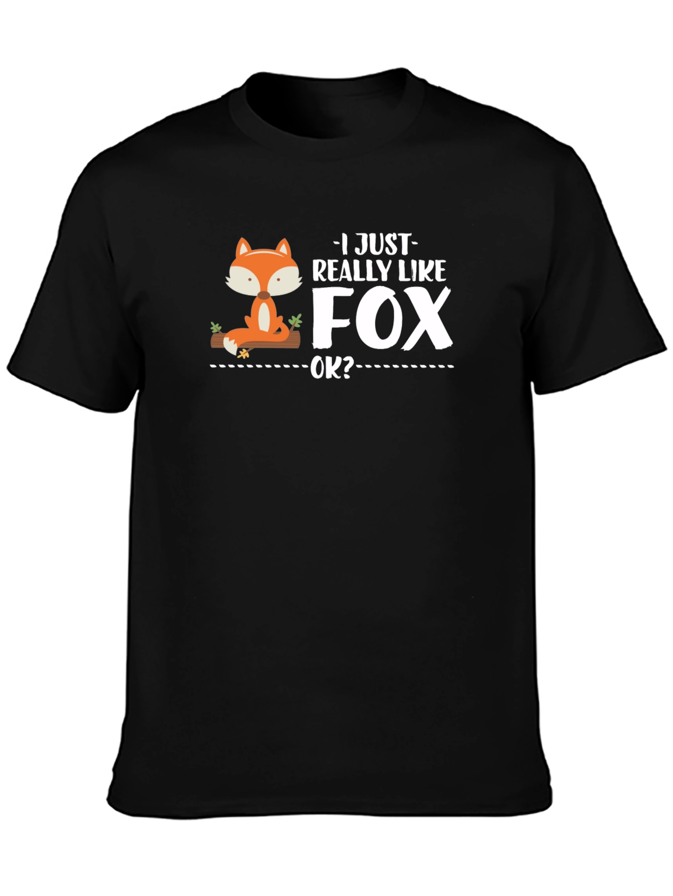 I Just Really Like Fox OK? Mens Black T-Shirt