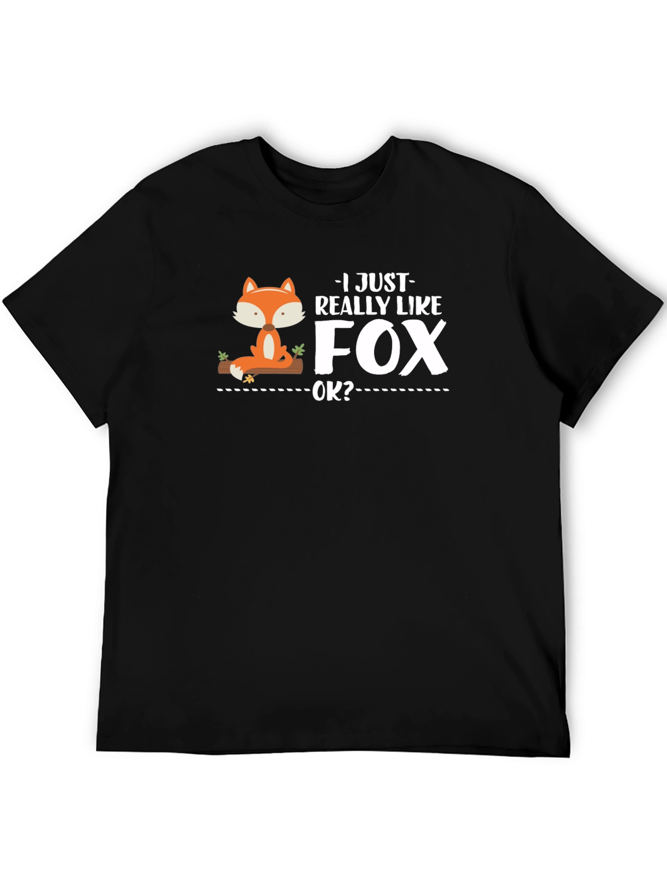 I Just Really Like Fox OK? Mens Black T-Shirt