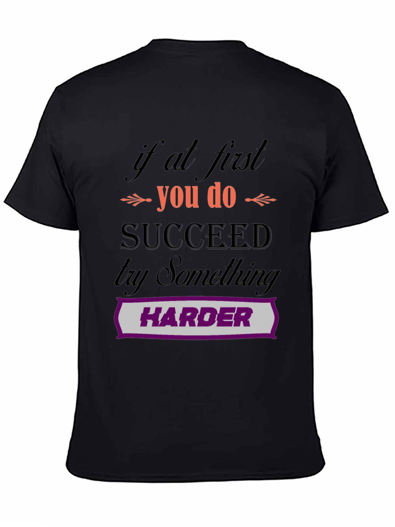 Motivational Try Harder Graphic T-Shirt