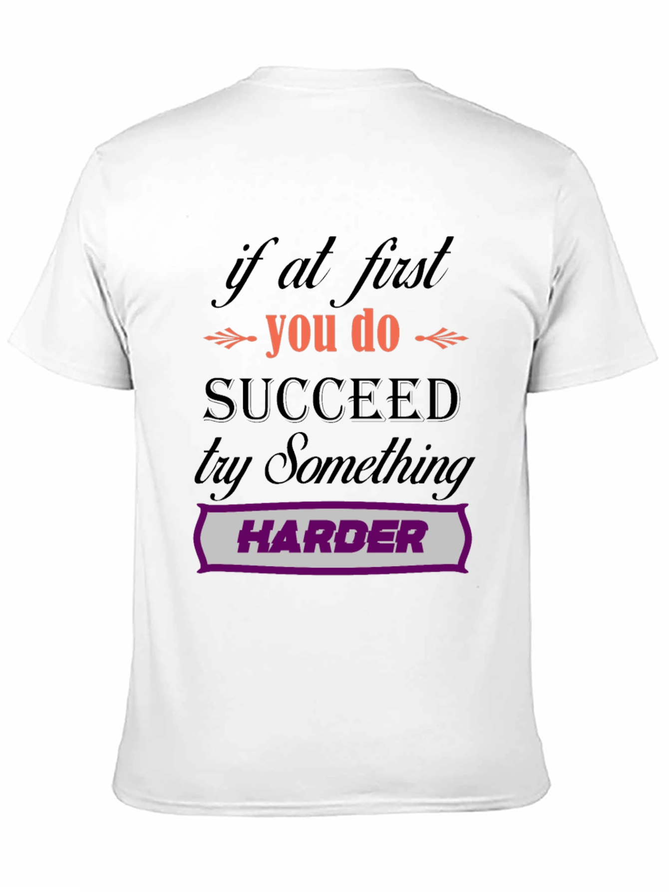 Motivational Try Harder Graphic T-Shirt