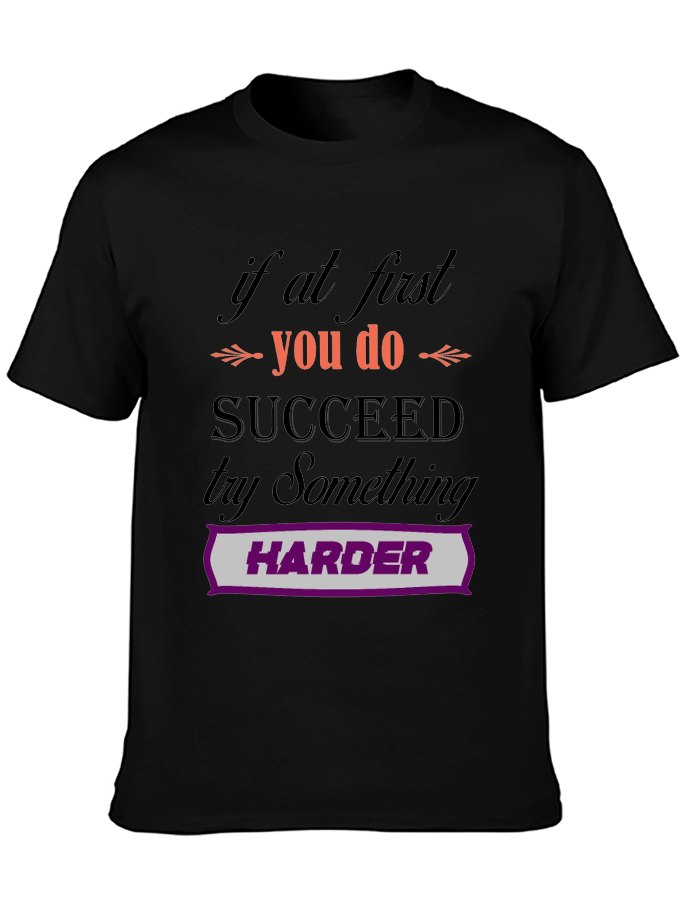 Motivational Try Harder Graphic T-Shirt