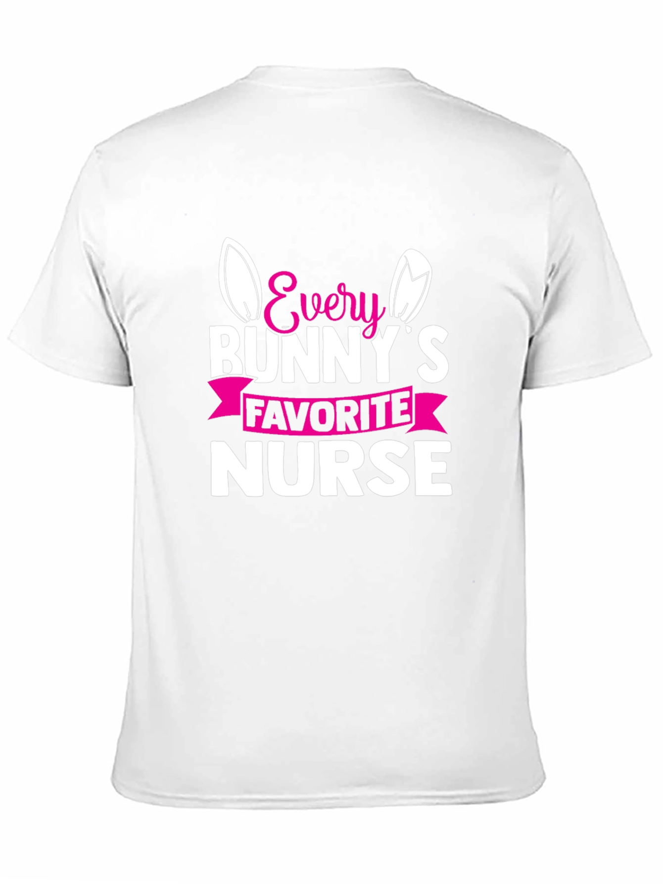 Every Bunnys Favorite Nurse T-Shirt
