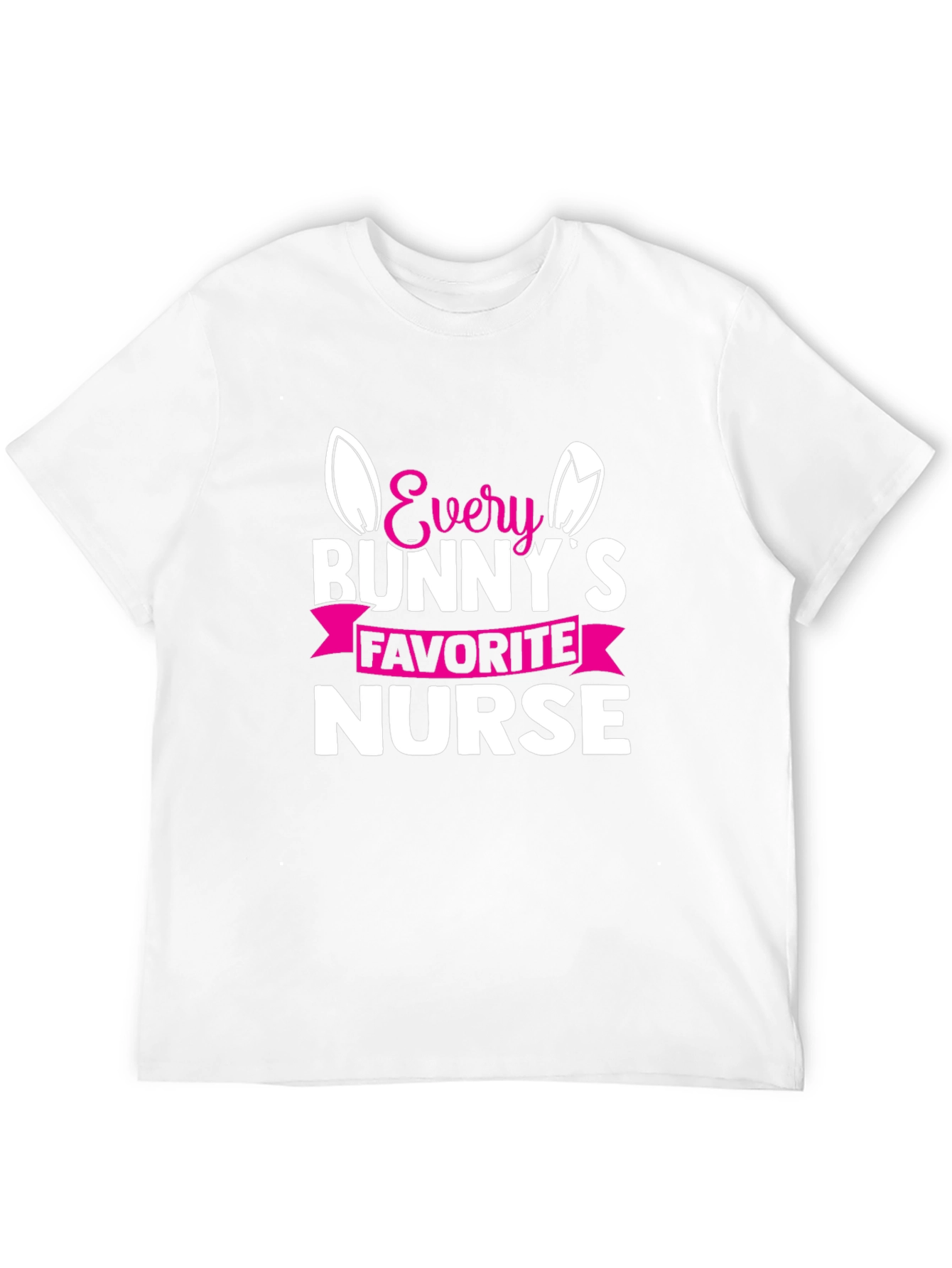 Every Bunnys Favorite Nurse T-Shirt