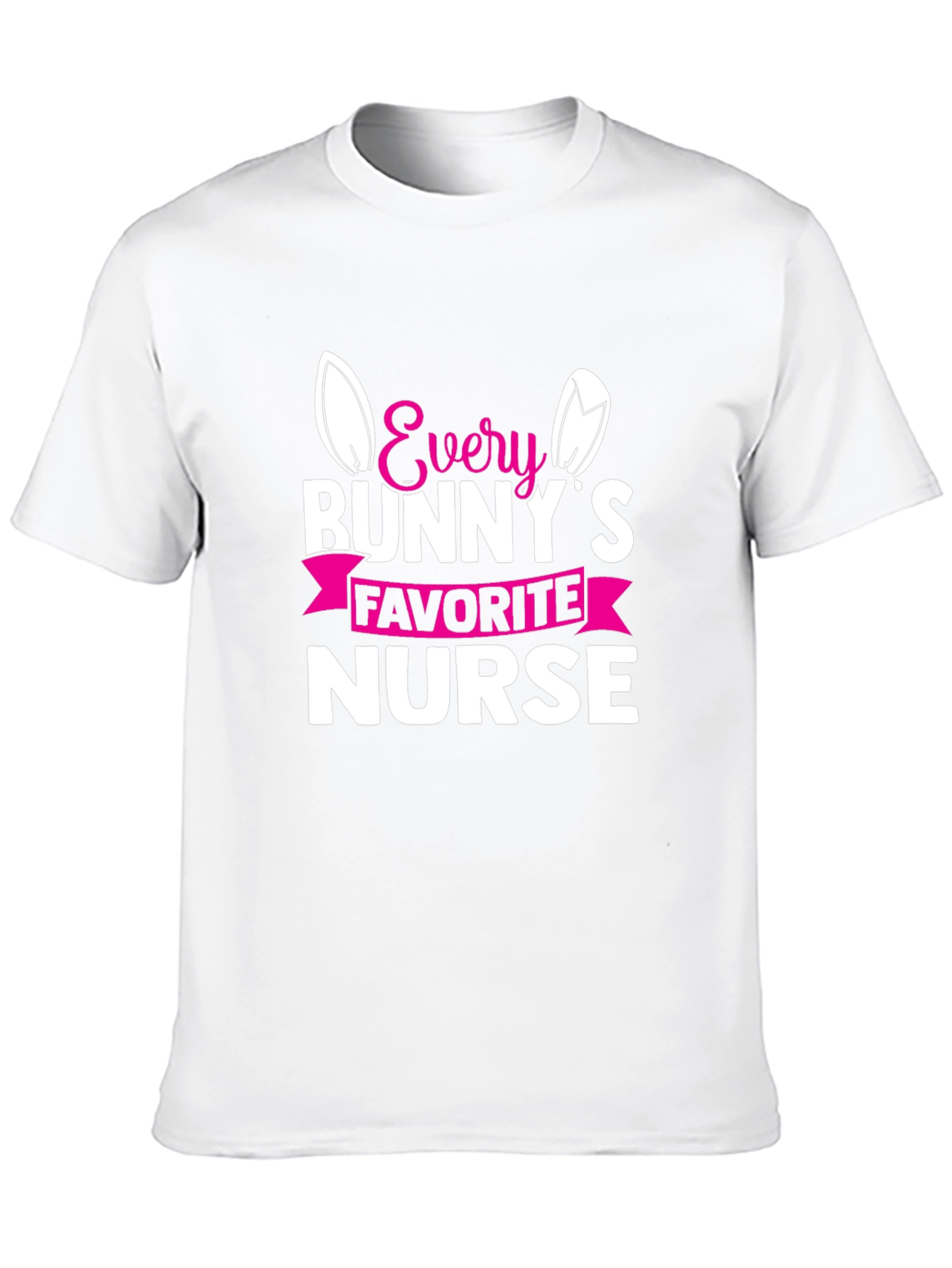 Every Bunnys Favorite Nurse T-Shirt