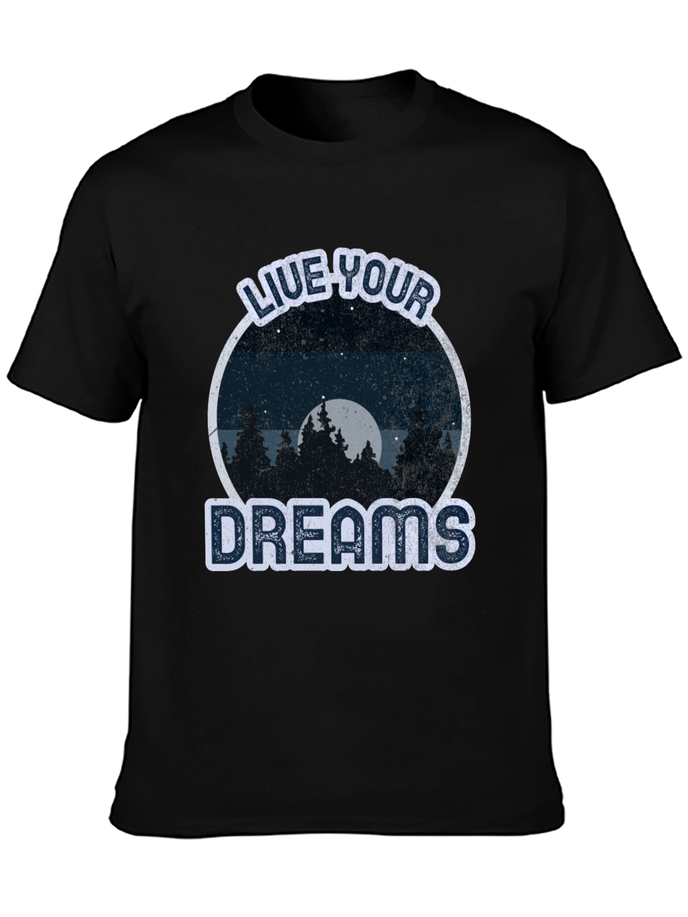 Live Your Dreams Graphic Tee -  Nature Lover T-Shirt