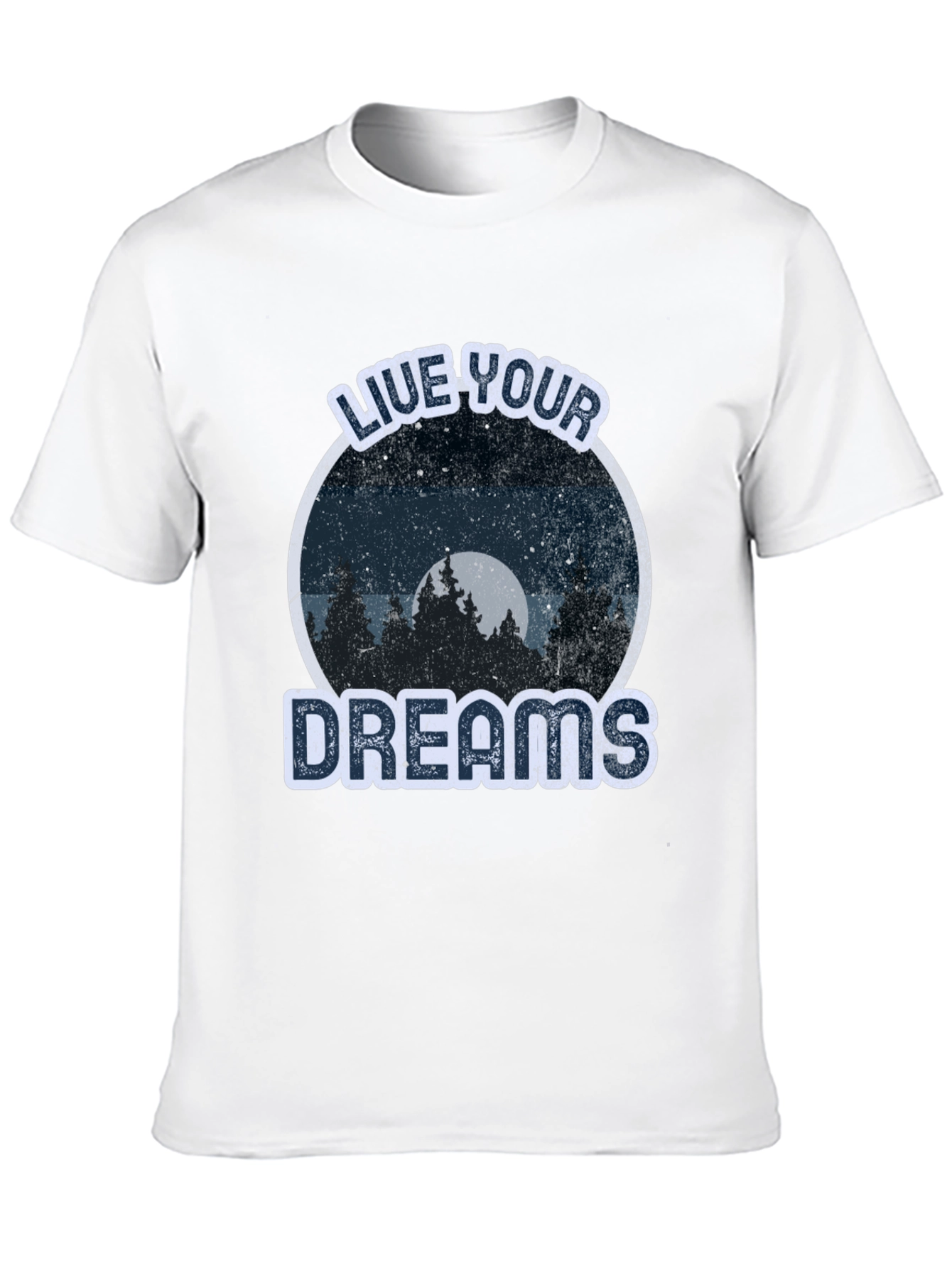 Live Your Dreams Graphic Tee -  Nature Lover T-Shirt
