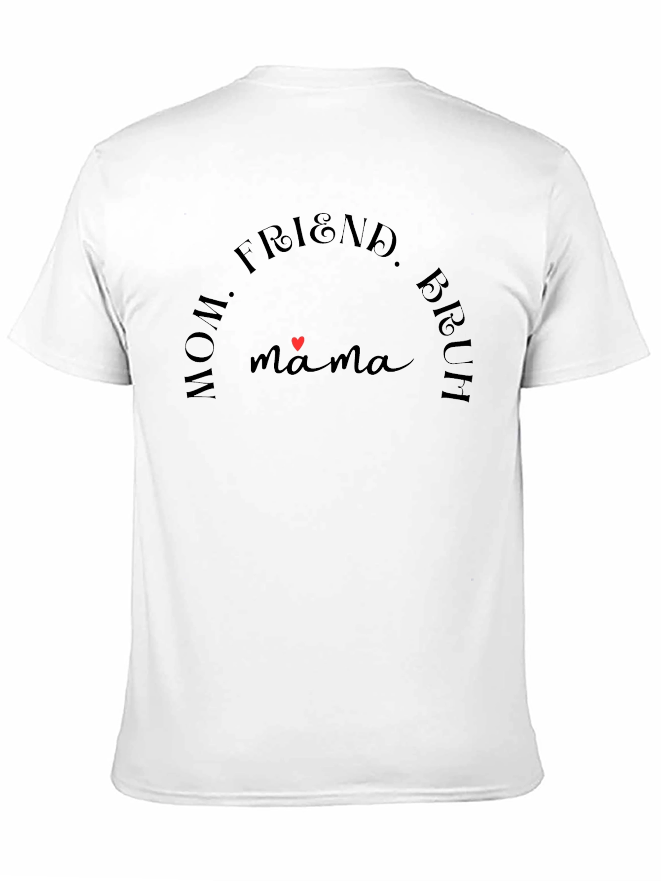 Mama Bear T-Shirt - Mom Friend Bruh Tee