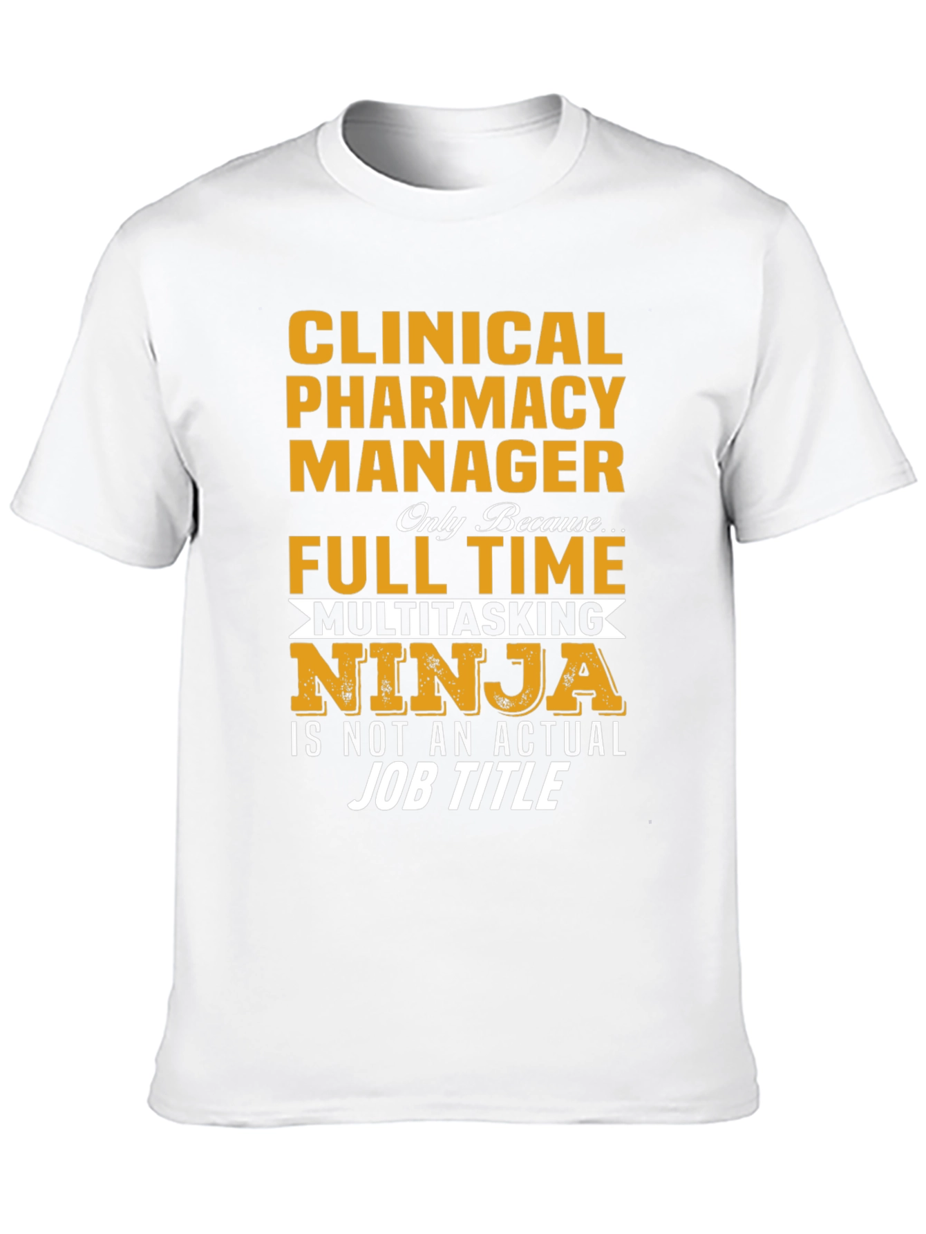 Clinical Pharmacy Manager Multitasking Ninja T-Shirt