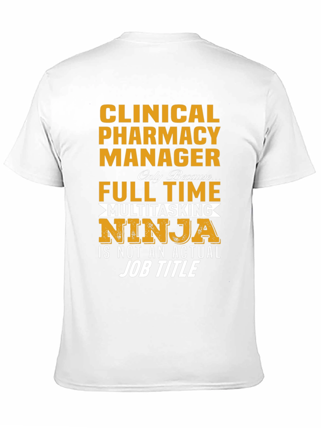 Clinical Pharmacy Manager Multitasking Ninja T-Shirt