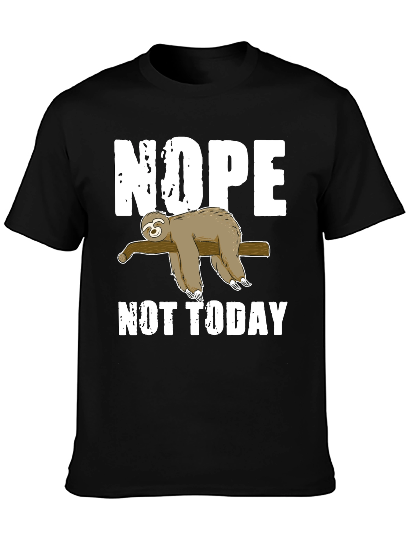 Nope Not Today Sloth Graphic T-Shirt Lazy Day Tee