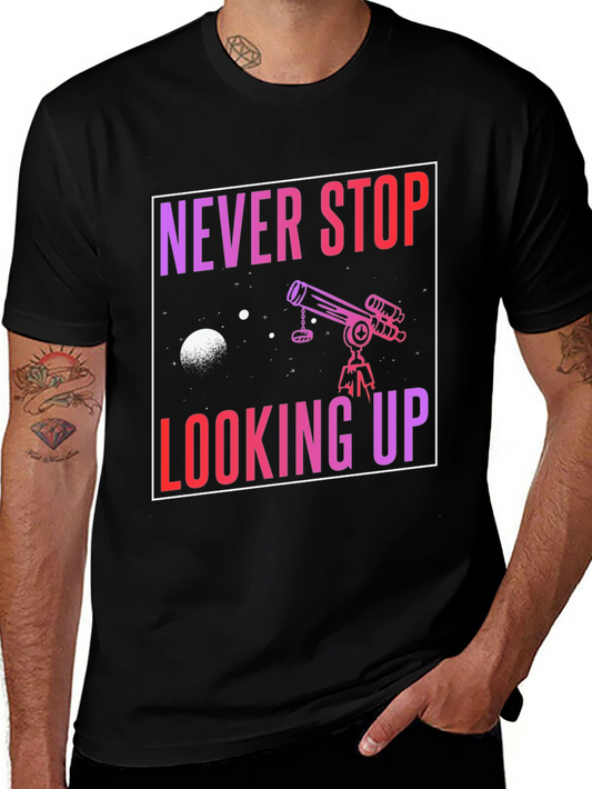 Never Stop Looking Up T-Shirt - Space Telescope Graphic Tee