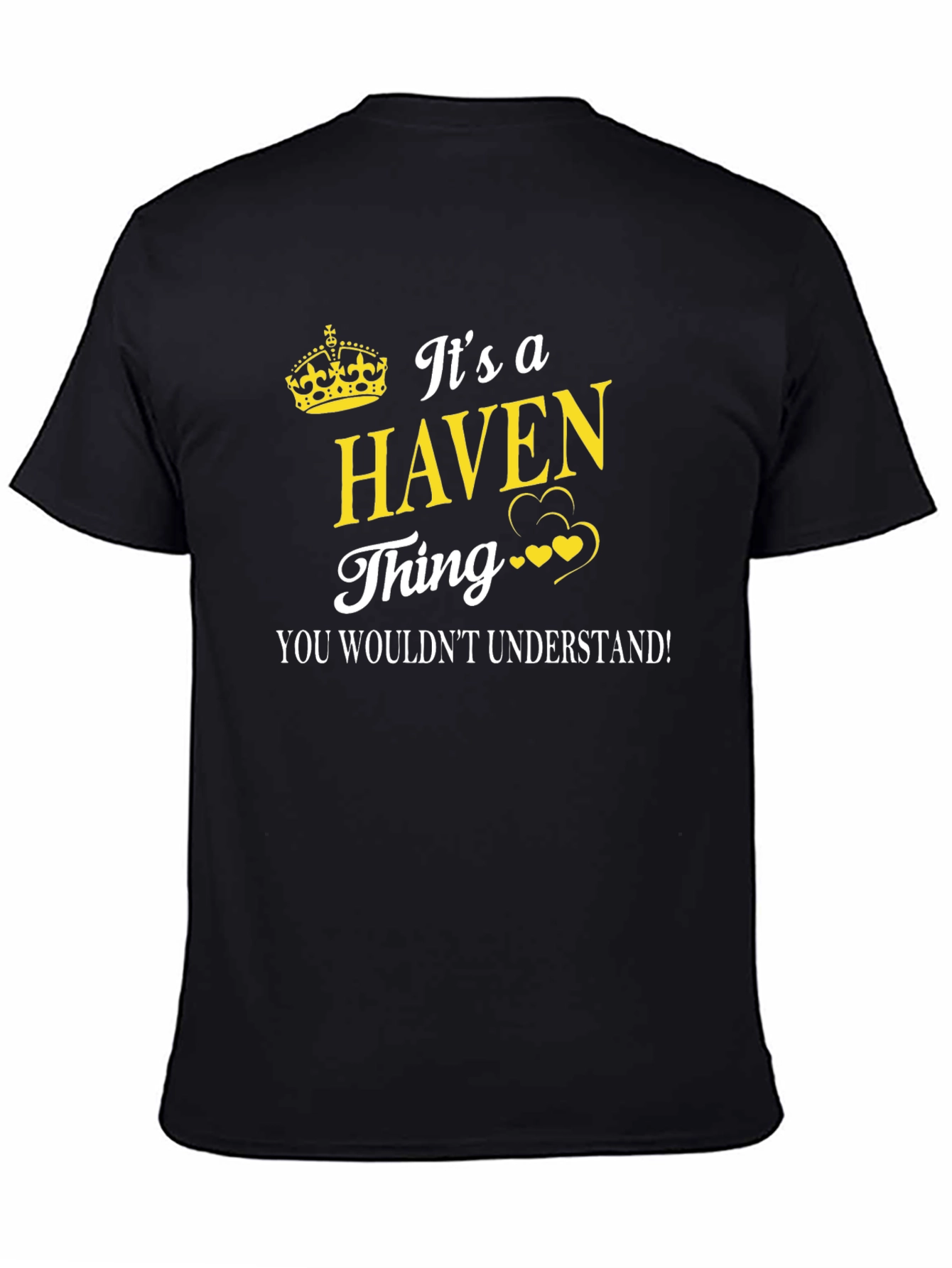 Its a Haven Thing T-Shirt