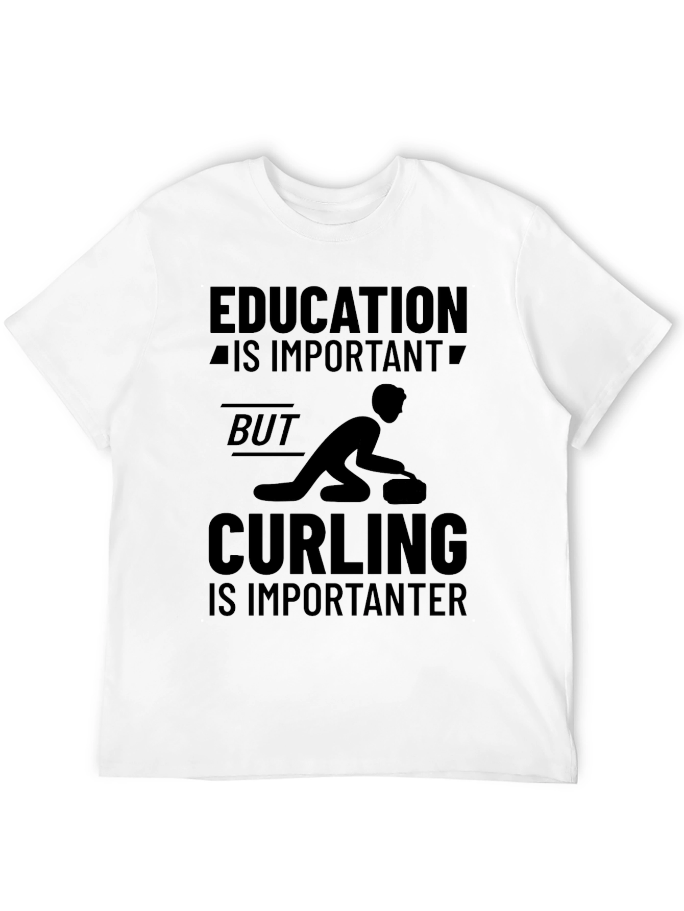 Funny Curling T-Shirt: Education vs. Curling