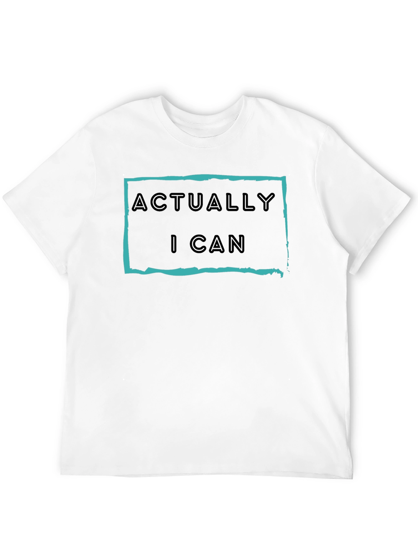 Actually I Can Graphic T-Shirt - Motivational Tee