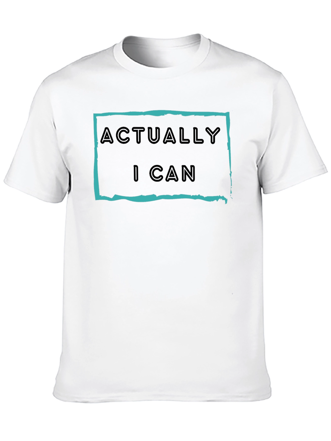 Actually I Can Graphic T-Shirt - Motivational Tee