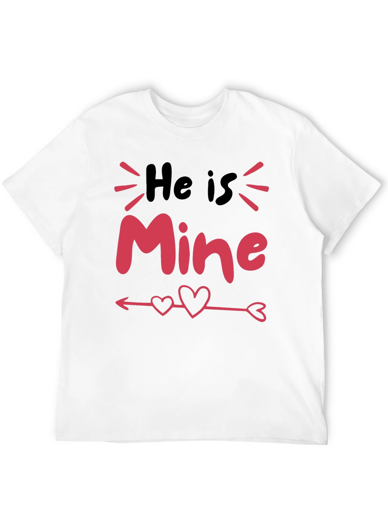 He Is Mine Valentines Day T-Shirt