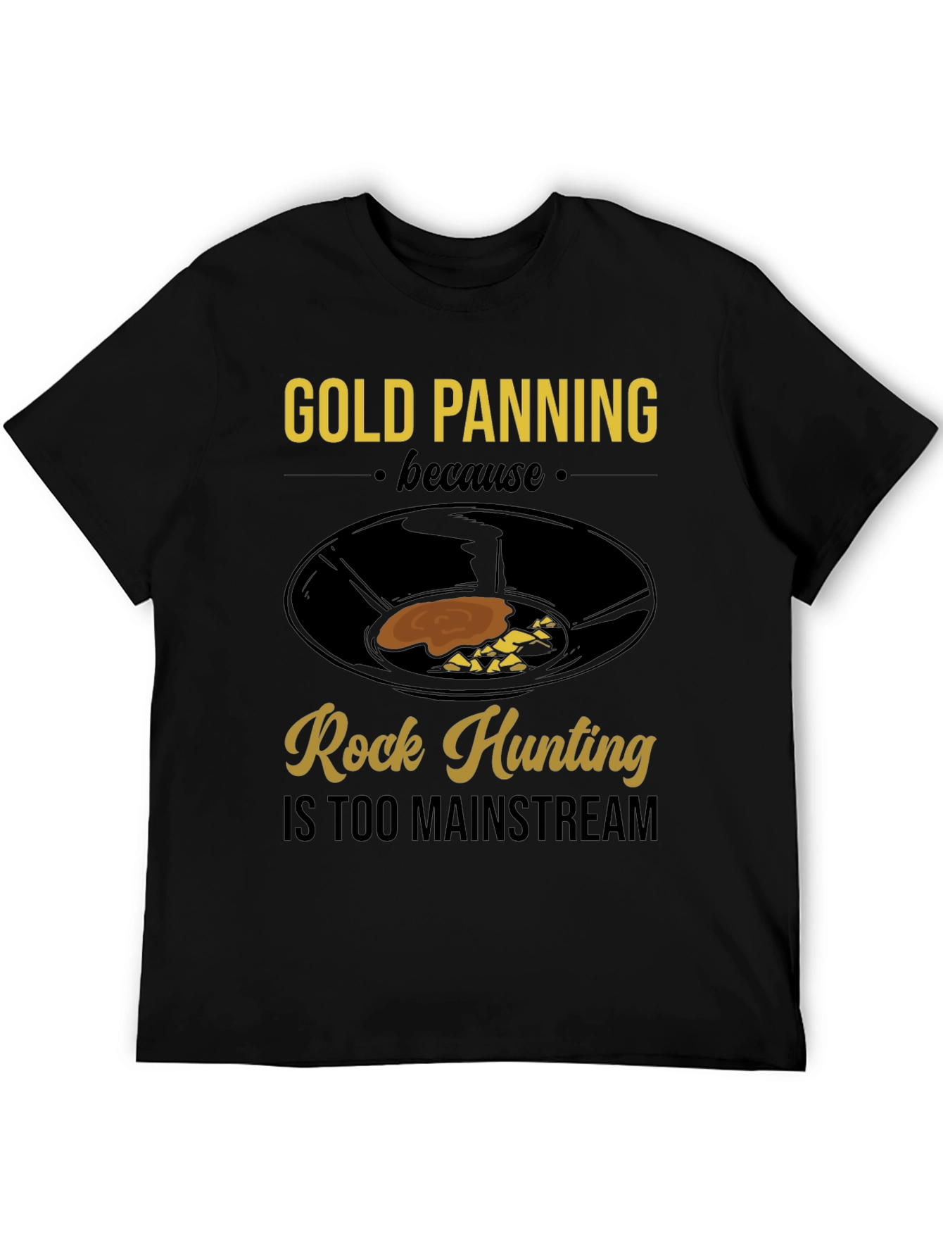 Gold Panning Tee - Rock Hunting Alternative