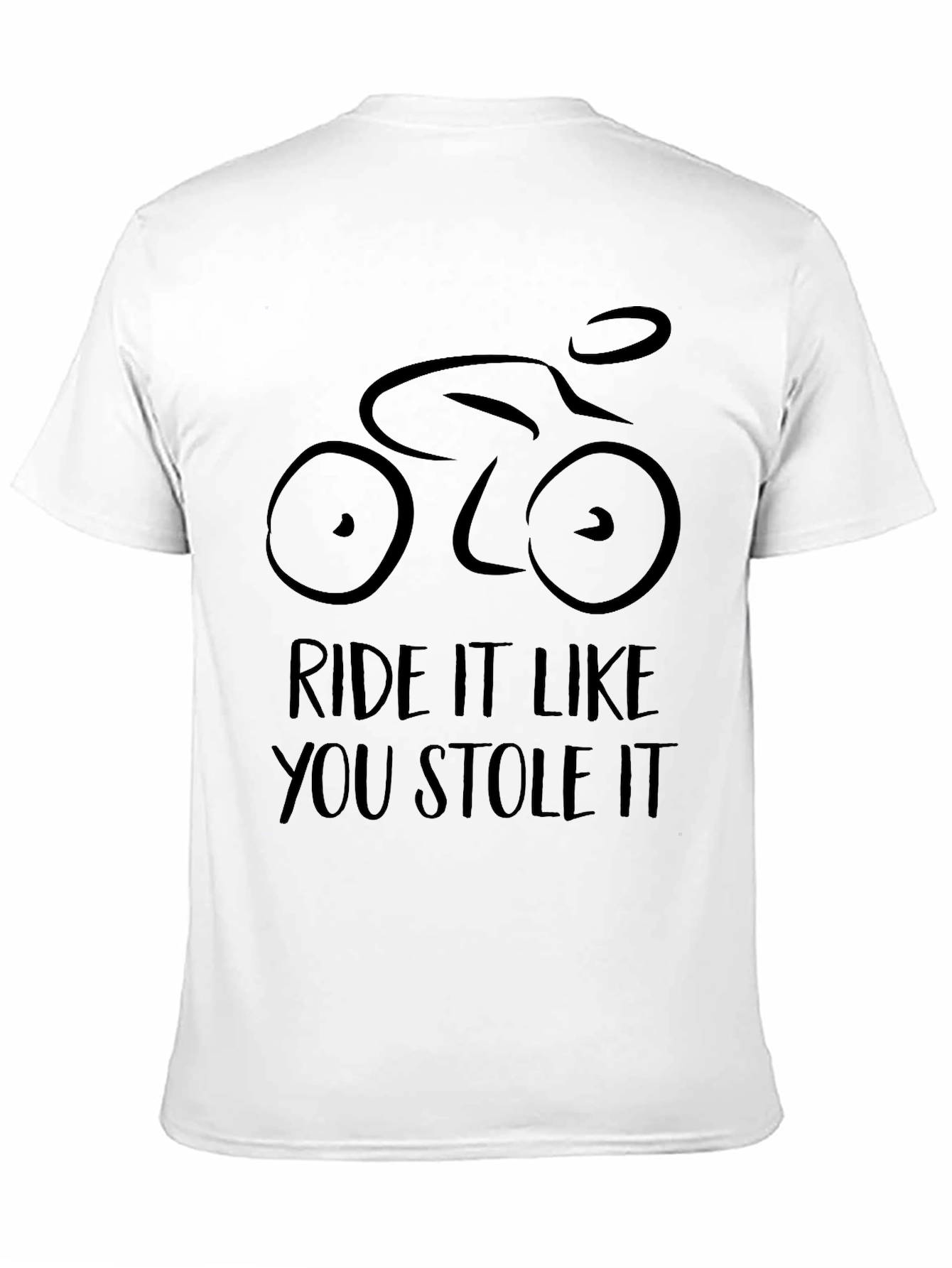Ride It Like You Stole It T-Shirt