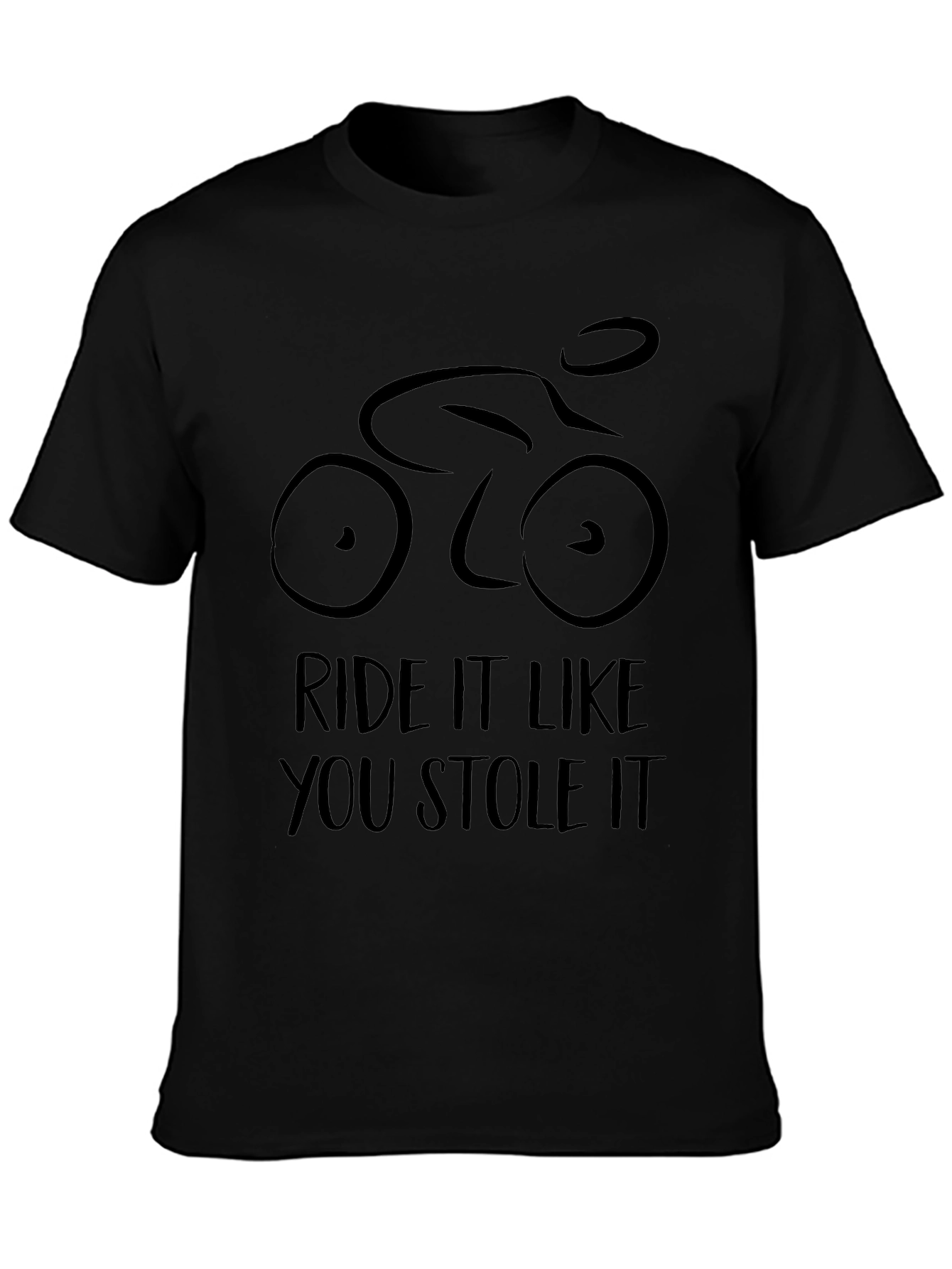 Ride It Like You Stole It T-Shirt