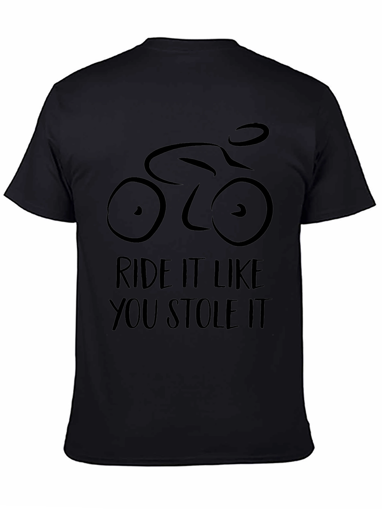 Ride It Like You Stole It T-Shirt