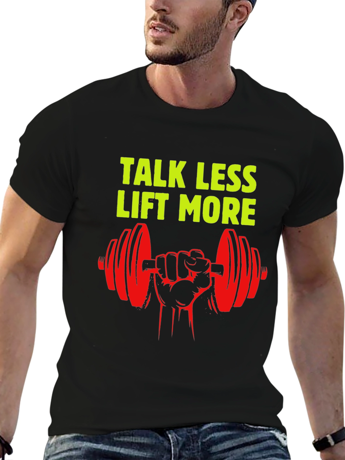 Talk Less Lift More Graphic T-Shirt