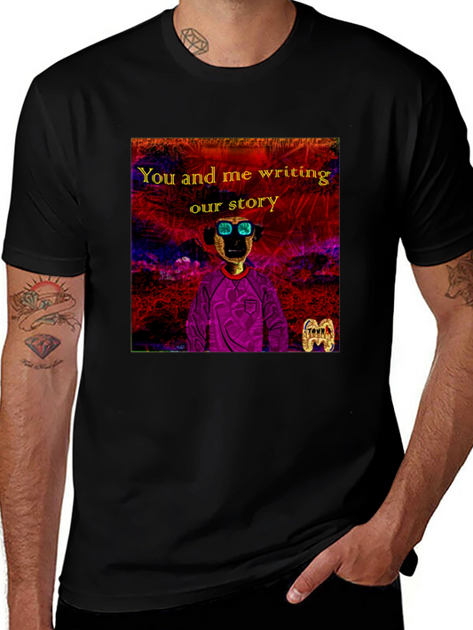 Unique Graphic T-Shirt - You and Me Writing Our Story