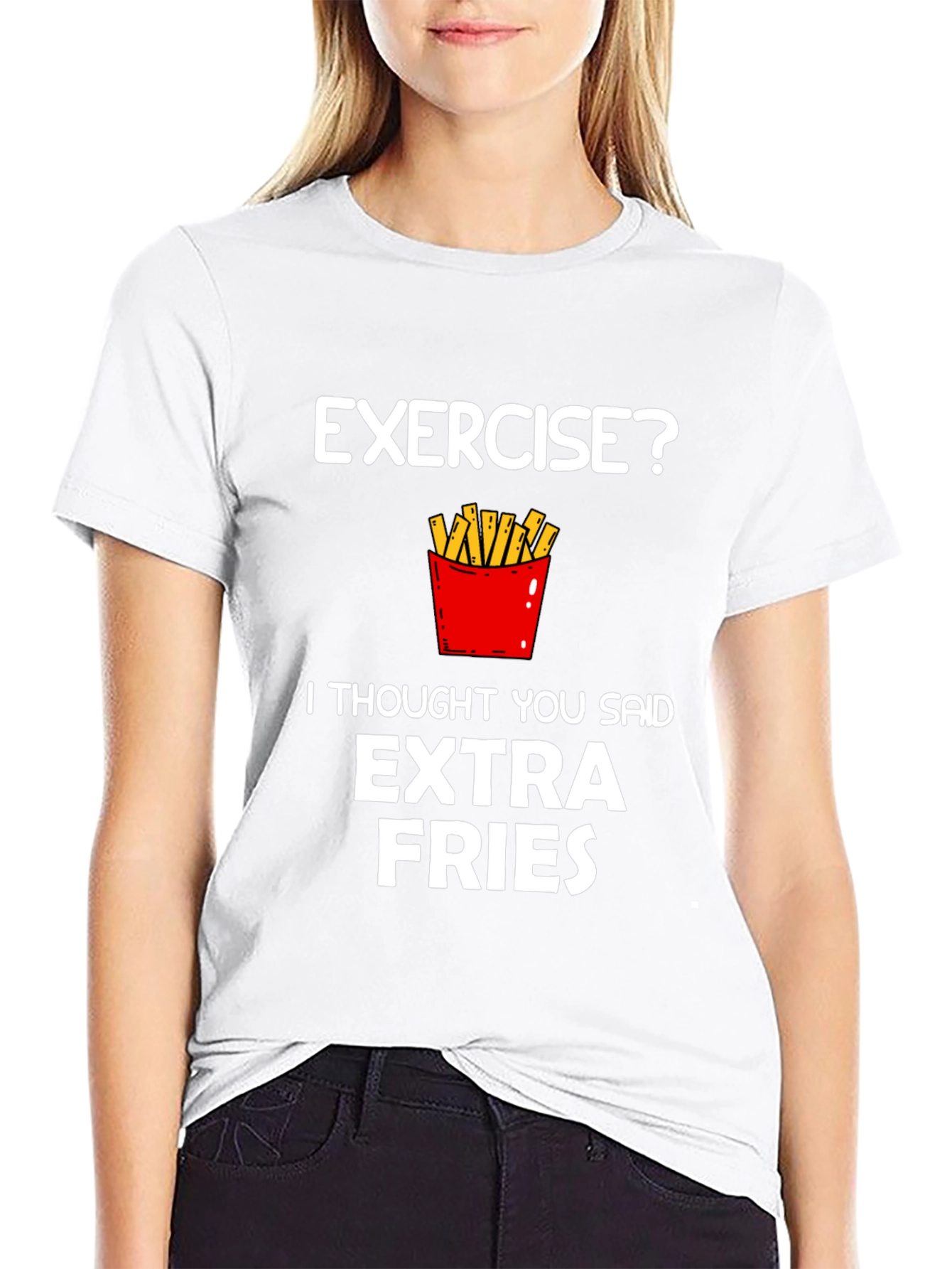 Exercise? Extra Fries Funny Graphic T-Shirt