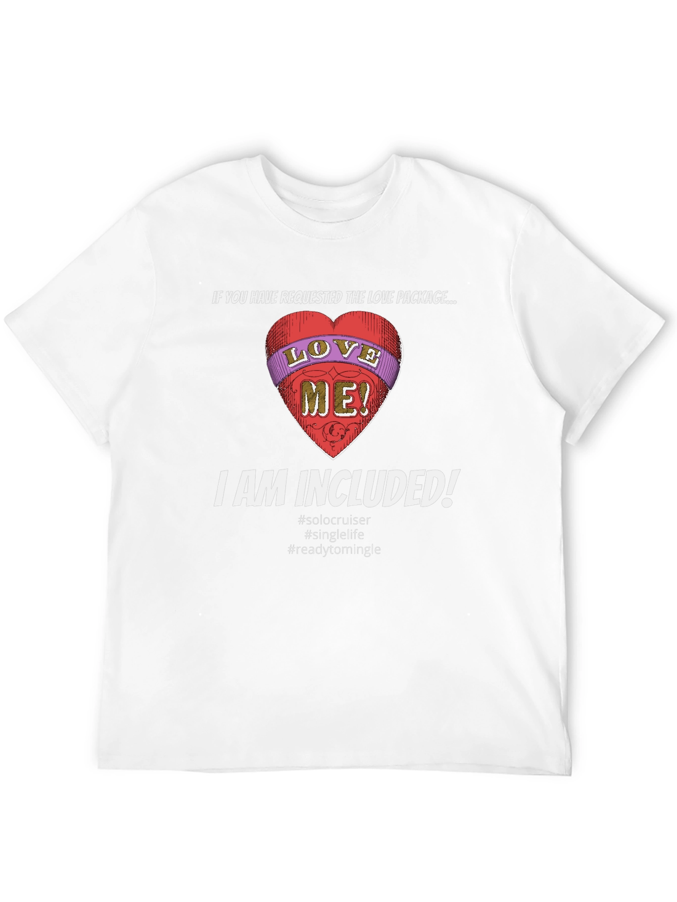 Love Package Included T-Shirt