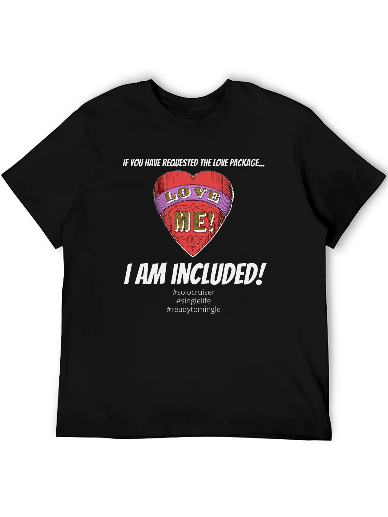 Love Package Included T-Shirt