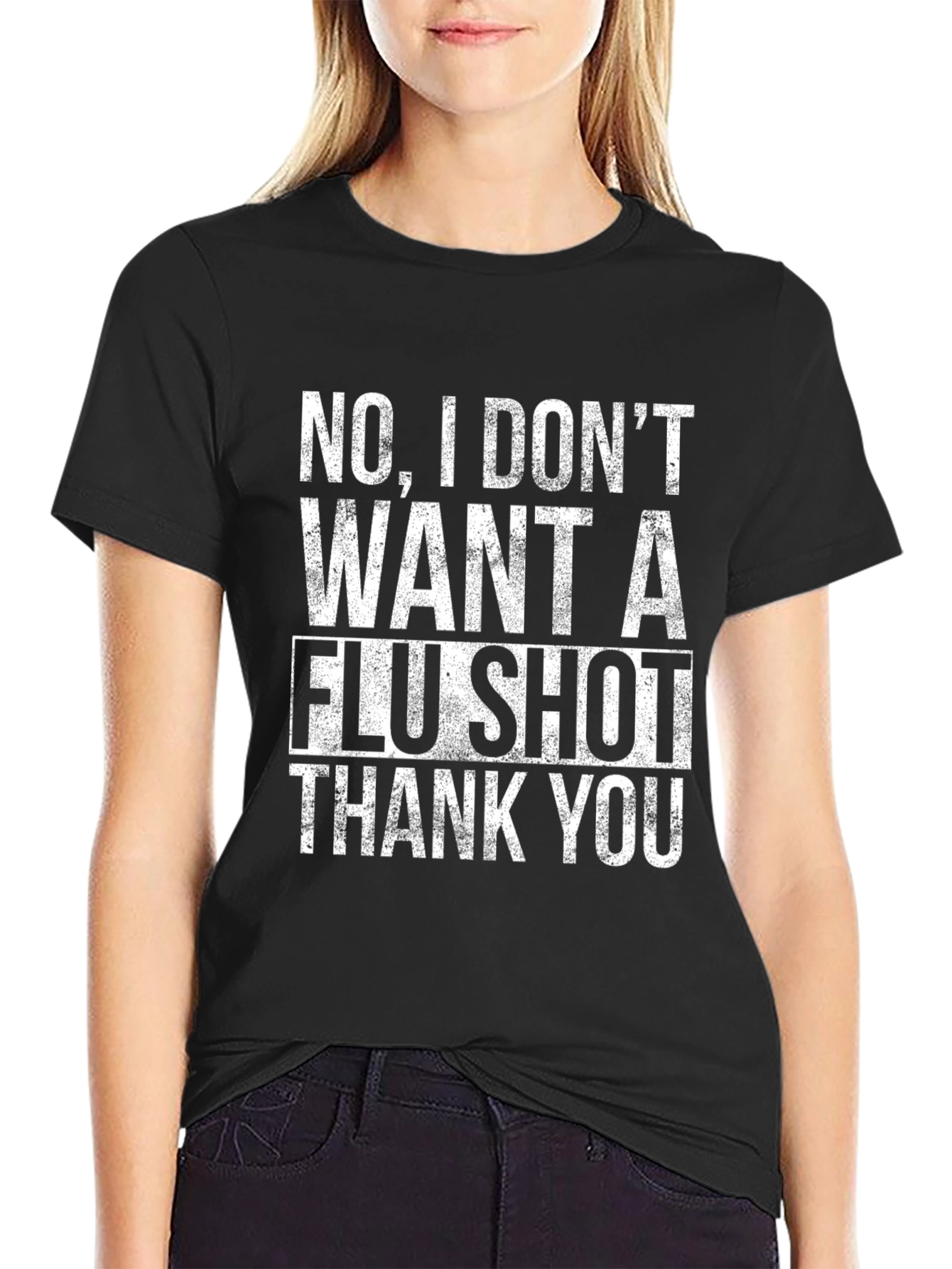 No Flu Shot T-Shirt - Funny Sarcastic Vaccine Tee